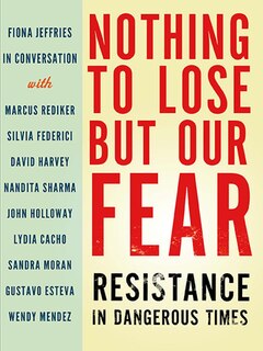 Front cover_Nothing To Lose But Our Fear