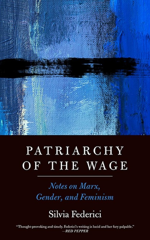 Front cover_Patriarchy Of The Wage