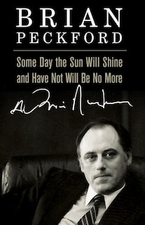 Couverture_Some Day the Sun Will Shine and Have Not Will Be No More