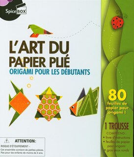 Front cover_L'art du papier plié : origami pour les débutants N.E.