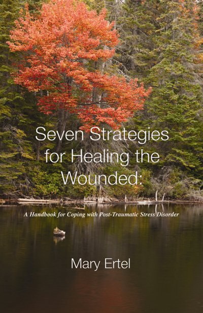 Front cover_Seven Strategies for Healing the Wounded