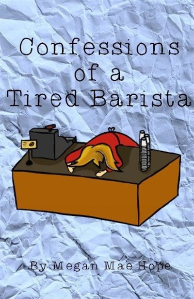 Confessions of a Tired Barista