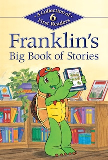 Front cover_Franklin's Big Book Of Stories