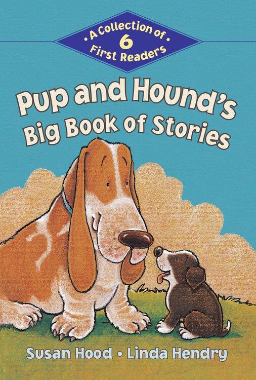 Pup And Hound's Big Book Of Stories: A Collection of 6 First Readers