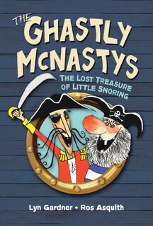 Front cover_The Ghastly McNastys: The Lost Treasure of Little Snoring