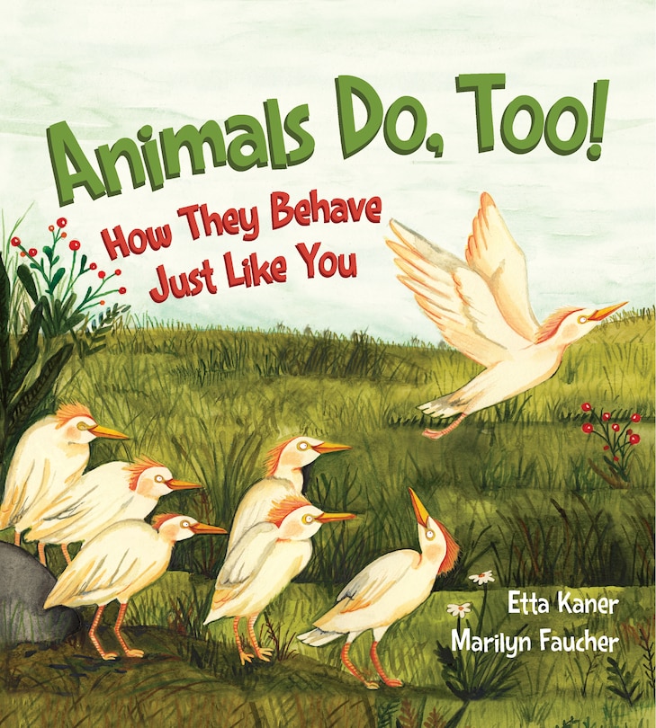 Animals Do, Too!: How They Behave Just Like You