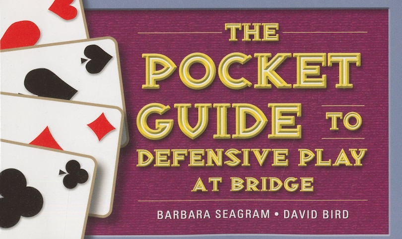 Front cover_The Pocket Guide to Defensive Play at Bridge
