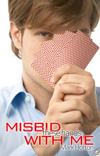 Front cover_Misbid These Hands with Me