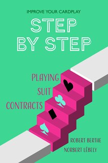 Couverture_Step by Step: Playing Suit Contracts