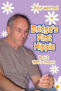 Front cover_Bridge's First Hippie: Book Two