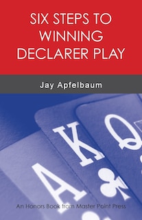 Couverture_Six Steps to Winning Declarer Play