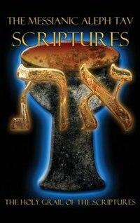 Front cover_The Messianic Aleph Tav Scriptures Modern-Hebrew Study Bible