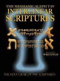 Front cover_Messianic Aleph Tav Interlinear Scriptures Volume Two the Writings, Paleo and Modern Hebrew-Phonetic Translation-English, Bold Black Edition Study Bible