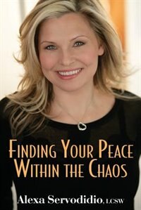 Front cover_Finding Your Peace Within the Chaos