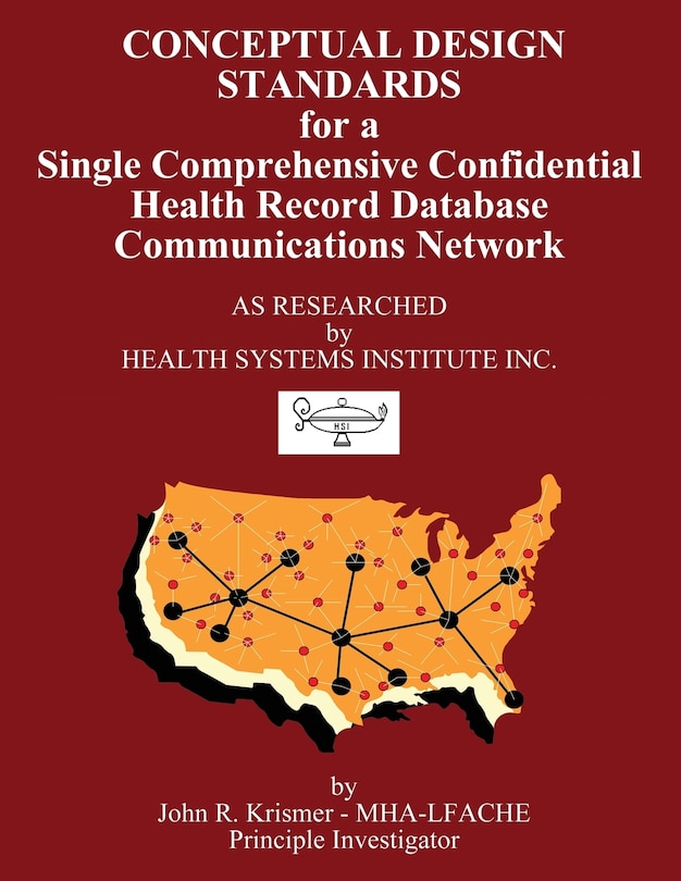Front cover_Conceptual Design Standards for a Single Comprehensive Confidential Health Record Database Communications Network