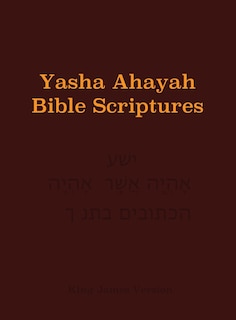 Front cover_Yasha Ahayah Bible Scriptures (YABS) Study Bible