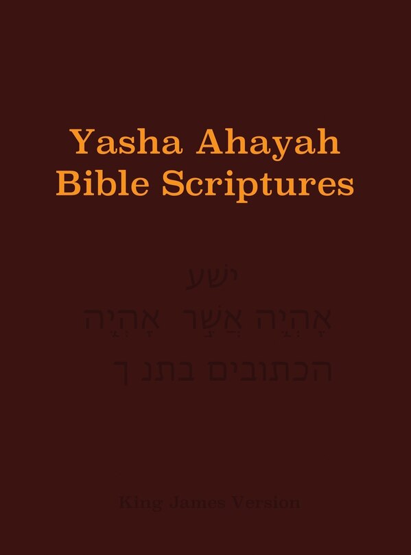 Front cover_Yasha Ahayah Bible Scriptures (YABS) Study Bible