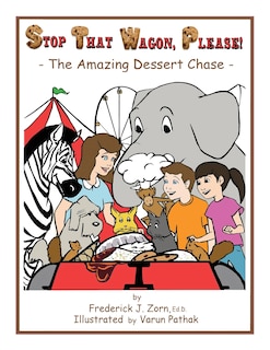 Stop That Wagon, Please!: The Amazing Dessert Chase