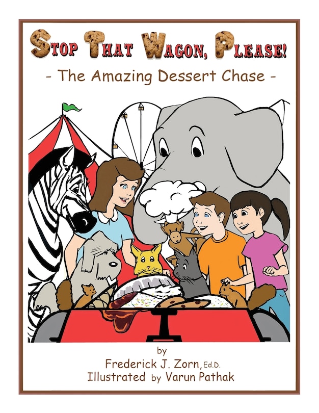 Stop That Wagon, Please!: The Amazing Dessert Chase