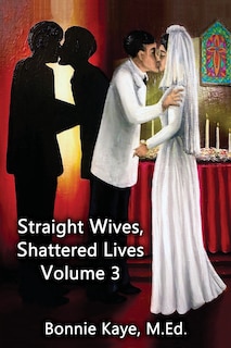 Couverture_Straight Wives, Shattered Lives Volume 3