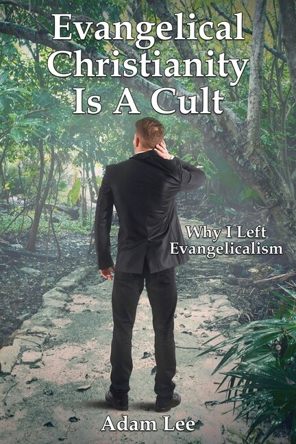 Front cover_Evangelical Christianity Is A Cult