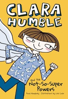 Front cover_Clara Humble and the Not-So-Super Powers