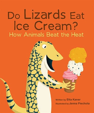 Front cover_Do Lizards Eat Ice Cream?