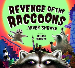 Revenge Of The Raccoons