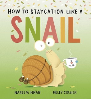 Couverture_How to Staycation Like a Snail