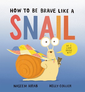Couverture_How to Be Brave Like a Snail