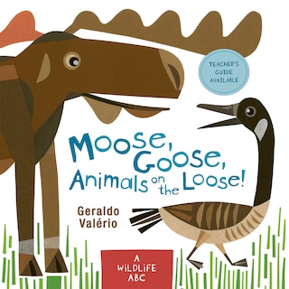 Couverture_Moose, Goose, Animals on the Loose!