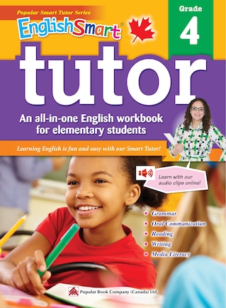 EnglishSmart Tutor 4: A Grade 4 English Workbook with corresponding audio clips to develop and improve oral and listening skills