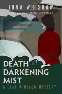 Death in a Darkening Mist: A Lane Winslow Mystery by Iona Whishaw