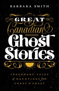Front cover_Great Canadian Ghost Stories