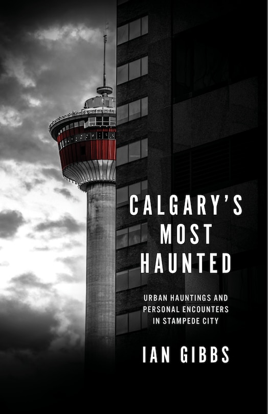 Front cover_Calgary's Most Haunted