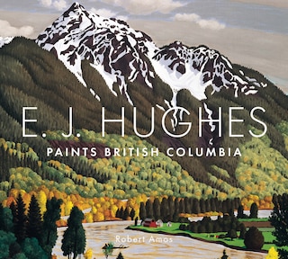 Couverture_E. J. Hughes Paints British Columbia