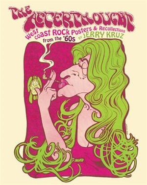 The Afterthought: West Coast Rock Posters and Recollections from the '60s