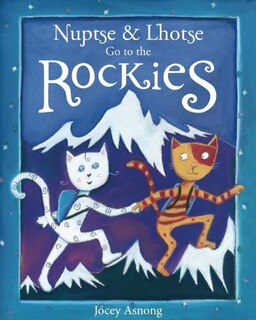 Front cover_Nuptse and Lhotse Go To the Rockies
