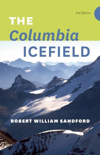 Front cover_The Columbia Icefield - 3rd Edition