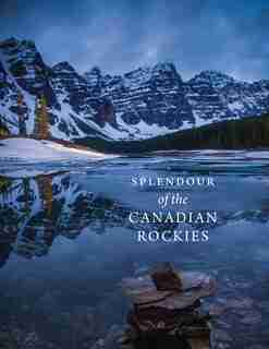 Splendour of the Canadian Rockies by Meghan J. Ward