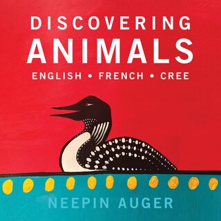 Front cover_Discovering Animals: English * French * Cree