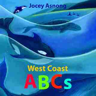 West Coast ABCs by Jocey Asnong