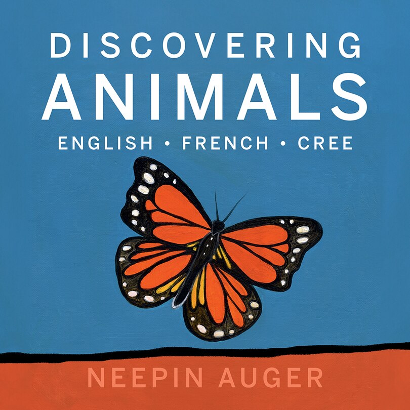 Front cover_Discovering Animals: English * French * Cree