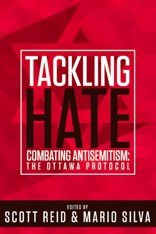 Tackling Hate: Combatting Antisemitism: The Ottawa Protocol