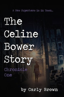 Front cover_The Celine Bower Story