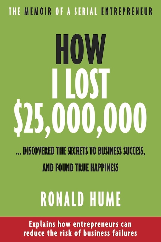 Front cover_How I Lost $25,000,000 ...