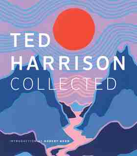 Ted Harrison Collected by Robert Budd