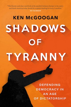 Shadows of Tyranny: Defending Democracy in an Age of Dictatorship