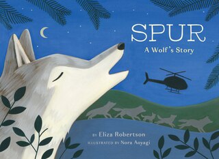 Front cover_Spur, a Wolf's Story