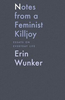 Front cover_Notes From A Feminist Killjoy